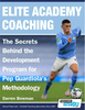 ELITE ACADEMY COACHING - THE SECRETS BEHIND THE DEVELOPMENT PROGRAM FOR PEP GUARDIOLA'S METHODOLOGY