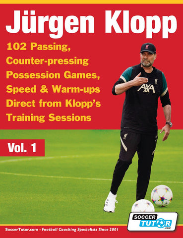 JURGEN KLOPP - 102 PASSING, COUNTER-PRESSING POSSESSION GAMES, SPEED & WARM-UPS DIRECT FROM KLOPP'S TRAINING SESSIONS - VOL.1