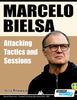 MARCELO BIELSA - ATTACKING TACTICS AND SESSIONS