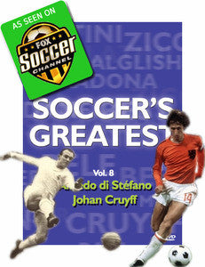 Soccer's Greatest - Vol. 8 - Alfredo di Stefano/Johan Cruyff