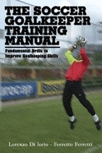 The Soccer Goalkeeper Training Manual Book