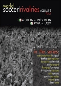 World Soccer Rivalries - Italy - AC Milan v Inter Milan / Roma v Lazio